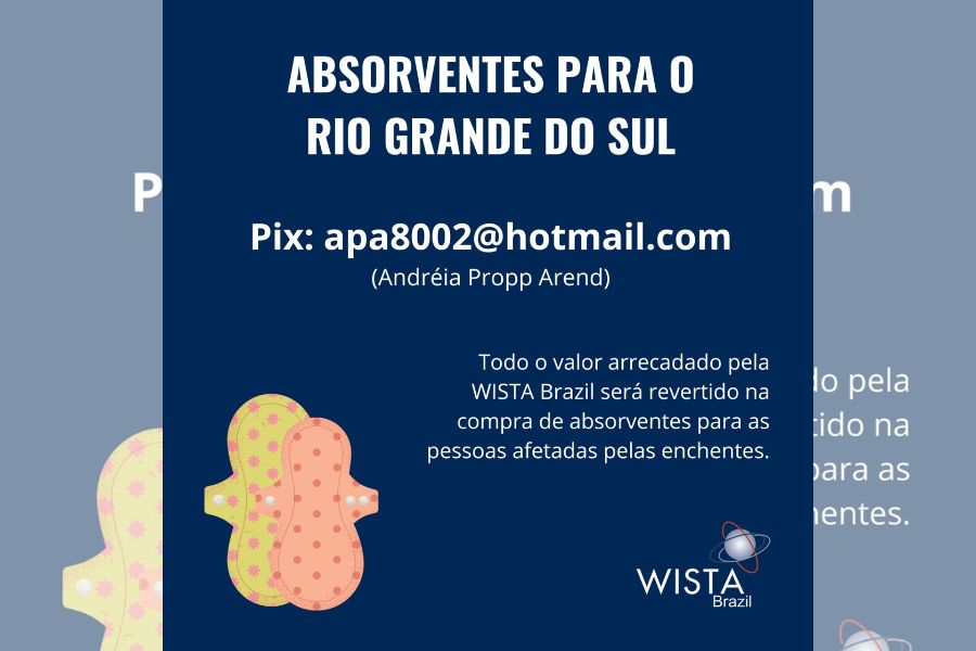 Wista Brazil arrecada absorventes para vítimas das enchentes no Rio Grande do Sul
