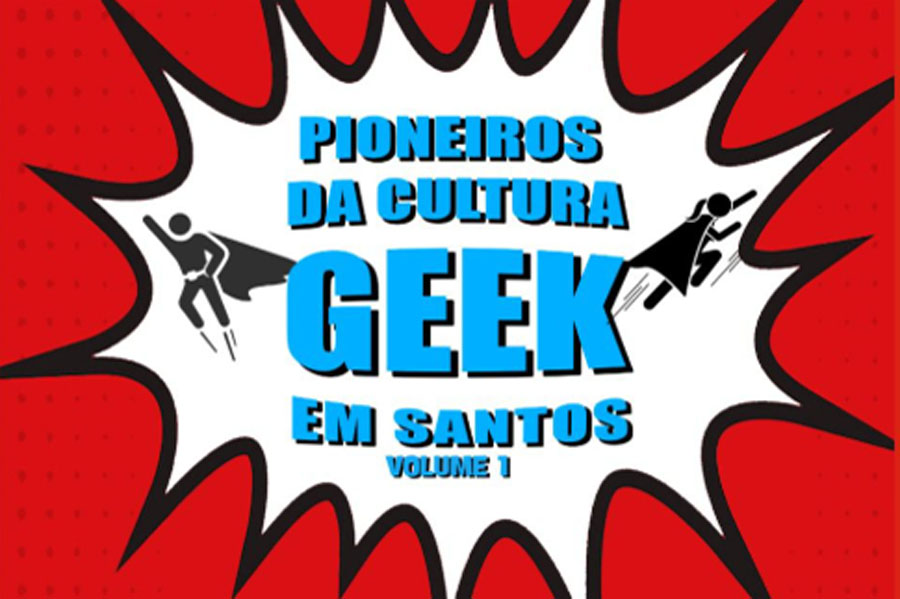 Projeto destaca pioneiros da cultura geek em Santos com livro, exposição e bate-papos