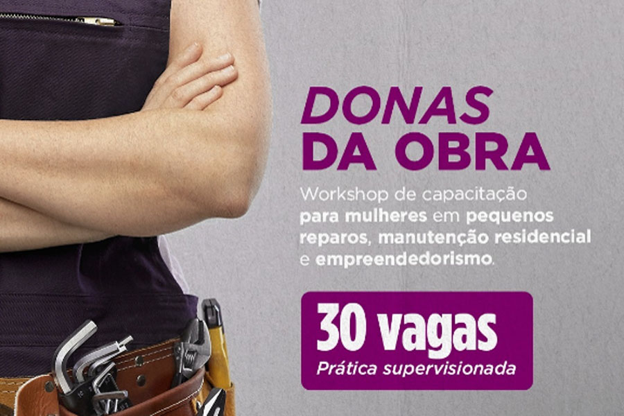 Workshop 'Donas da Obra' está com inscrições abertas e gratuitas para mulheres de Santos